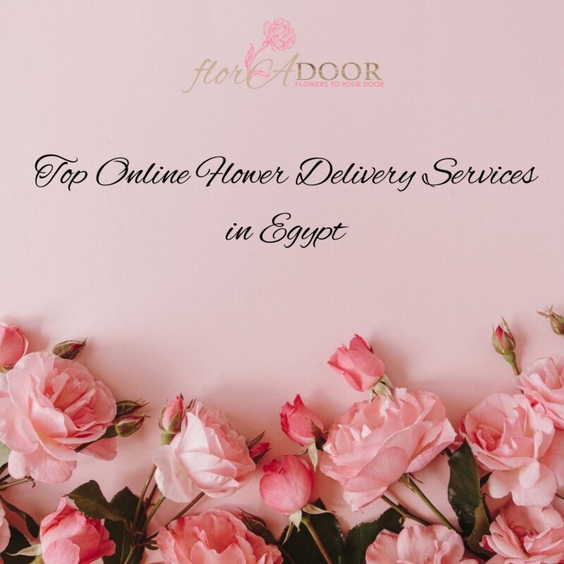 Top Online Flower Delivery Services in Egypt