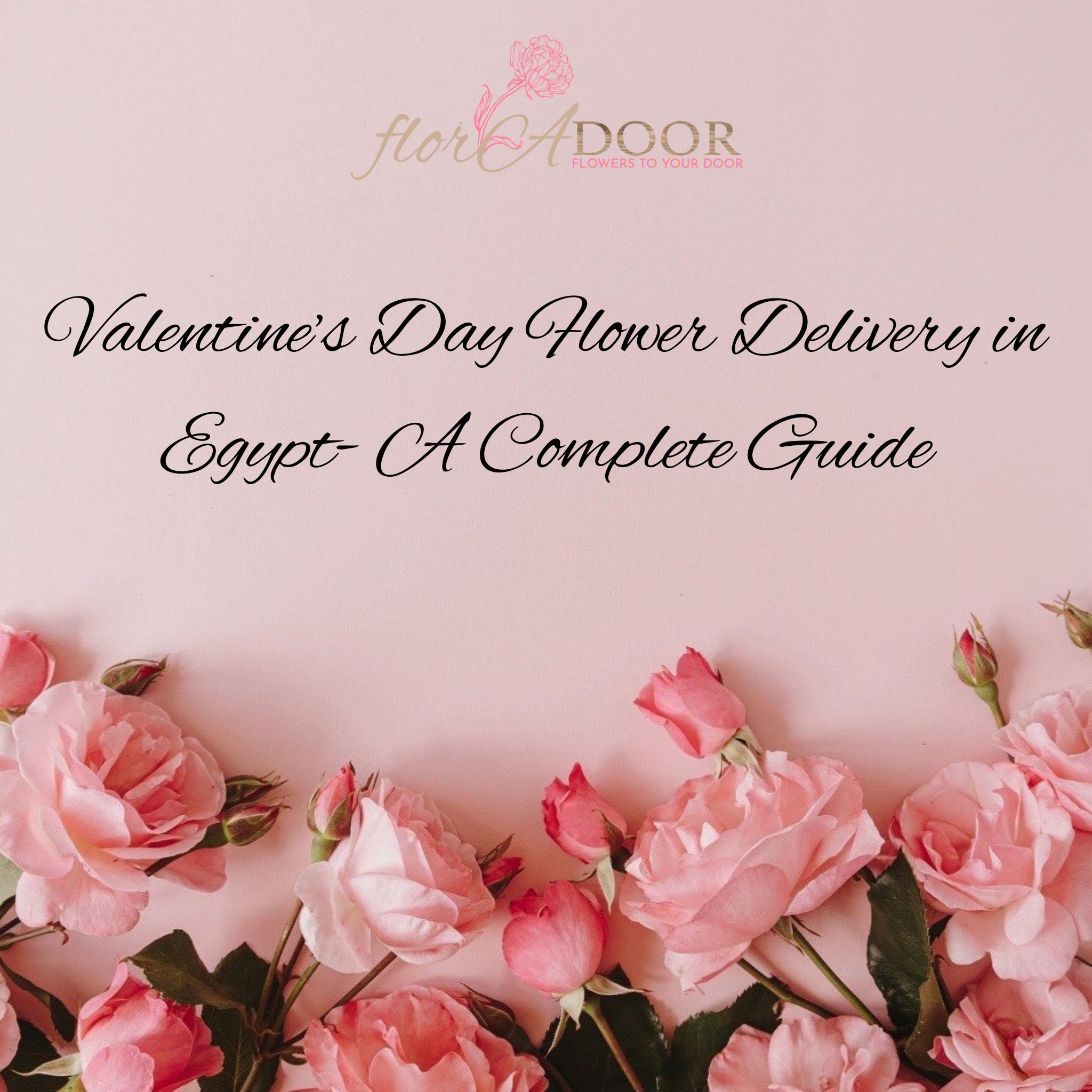 Valentine’s Day Flower Delivery in Egypt- A Complete Guide