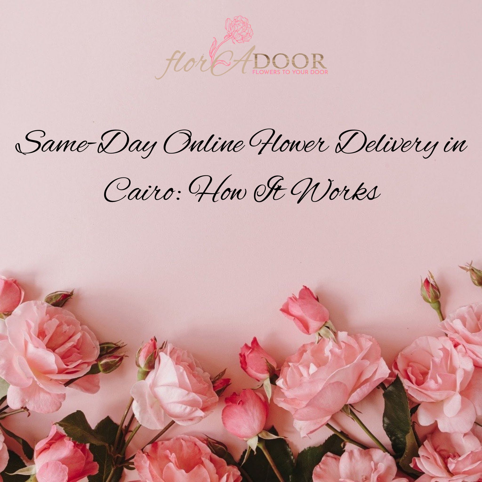 Same-Day Online Flower Delivery in Cairo How It Works